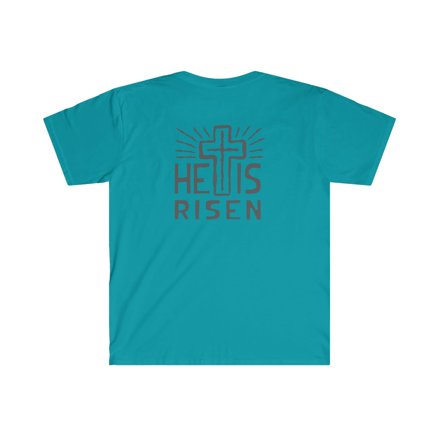 "He Is Risen Matt 28:6" (Front/Back Design) Unisex Softstyle T-Shirt