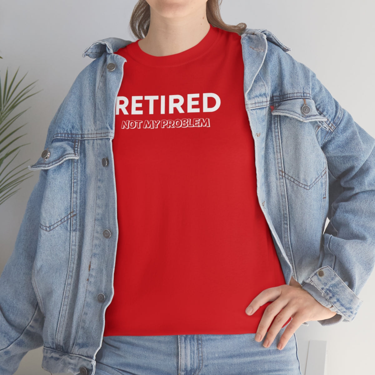 "Retired Not My Problem" Unisex Heavy Cotton Tee