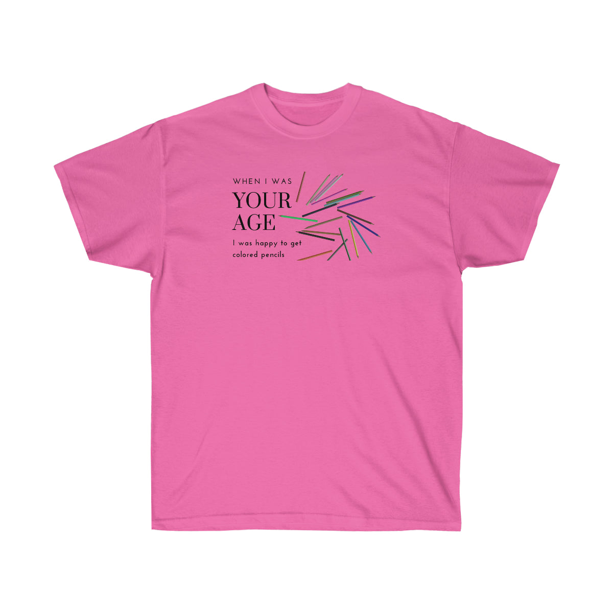 "Your Age" Unisex Ultra Cotton Tee