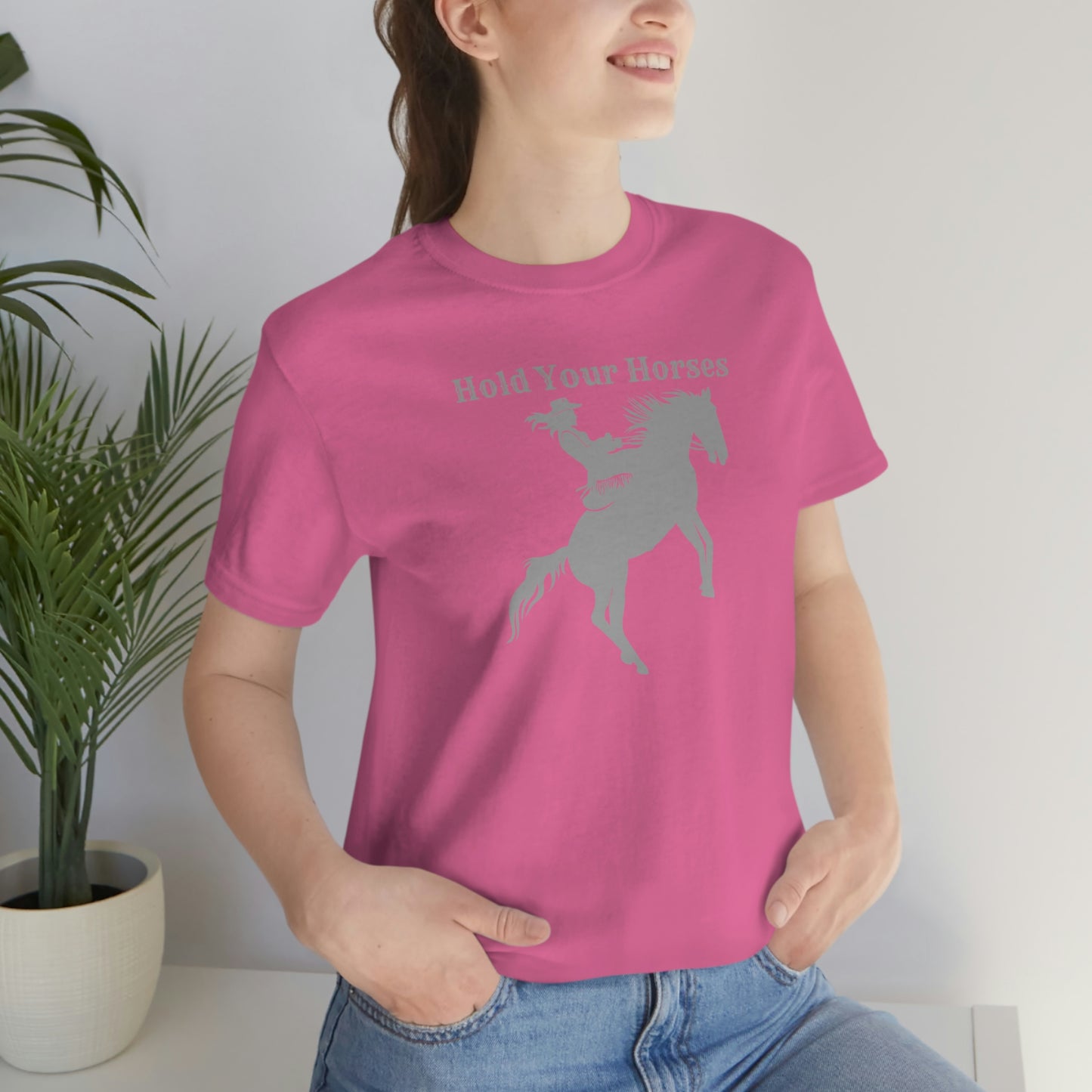 "Hold Your Horses" Unisex Jersey Short Sleeve Tee