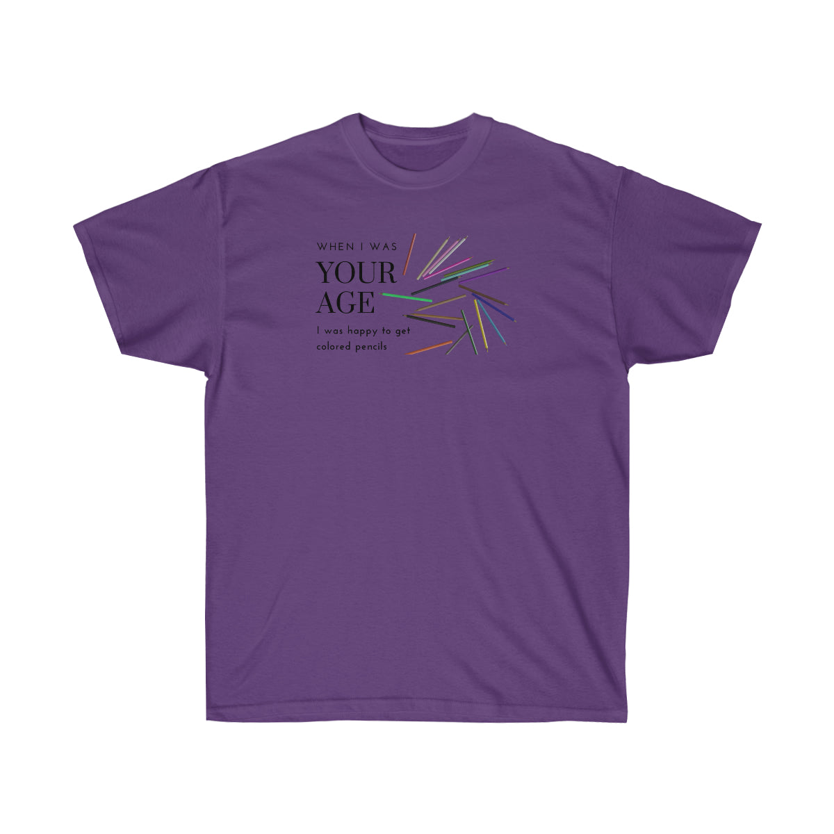"Your Age" Unisex Ultra Cotton Tee