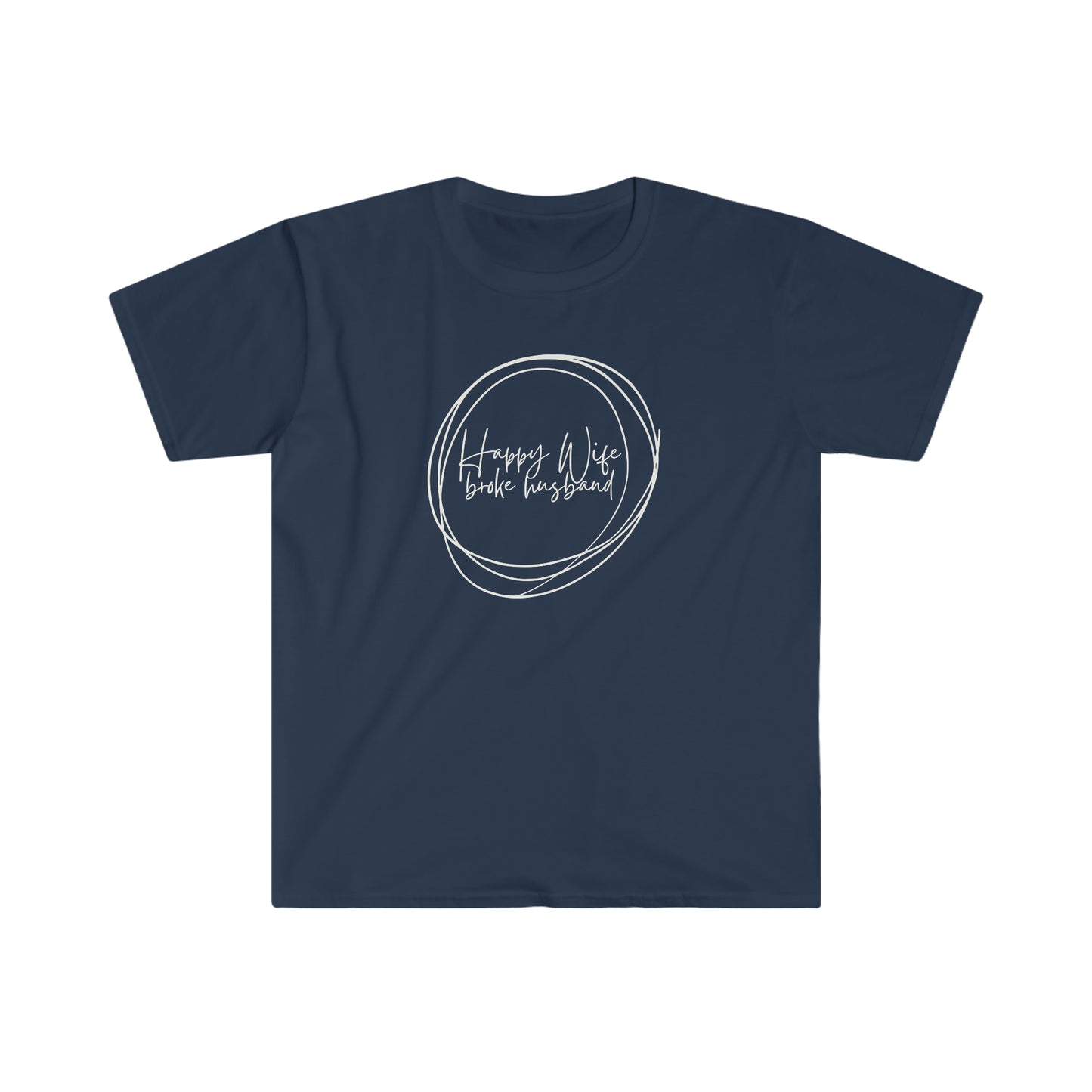 "Happy Wife Broke Husband" Unisex Softstyle T-Shirt