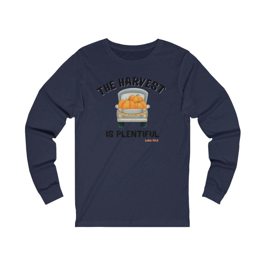 The Harvest is Plentiful Unisex Jersey Long Sleeve Tee