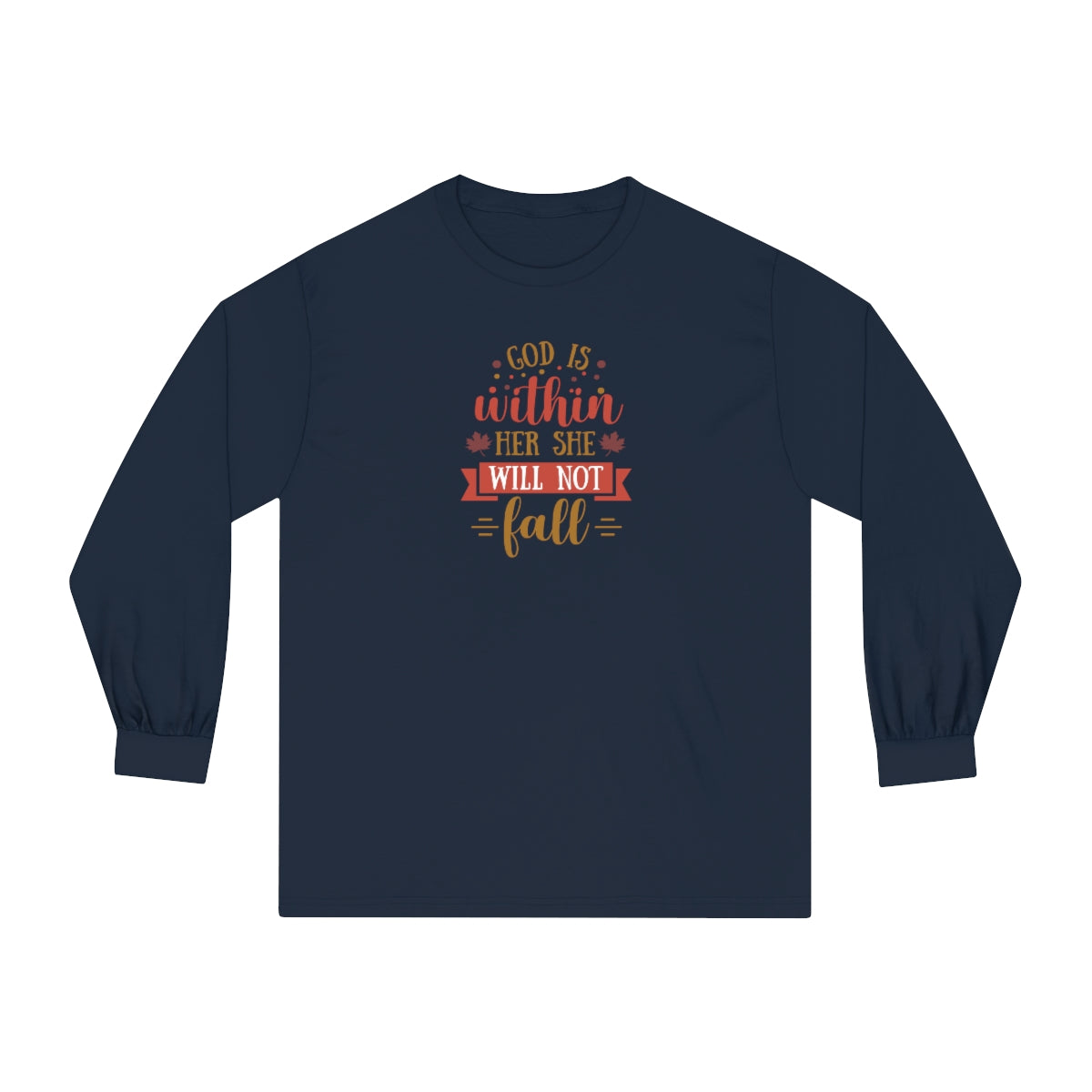 "She Will Not Fall" Unisex Classic Long Sleeve T-Shirt
