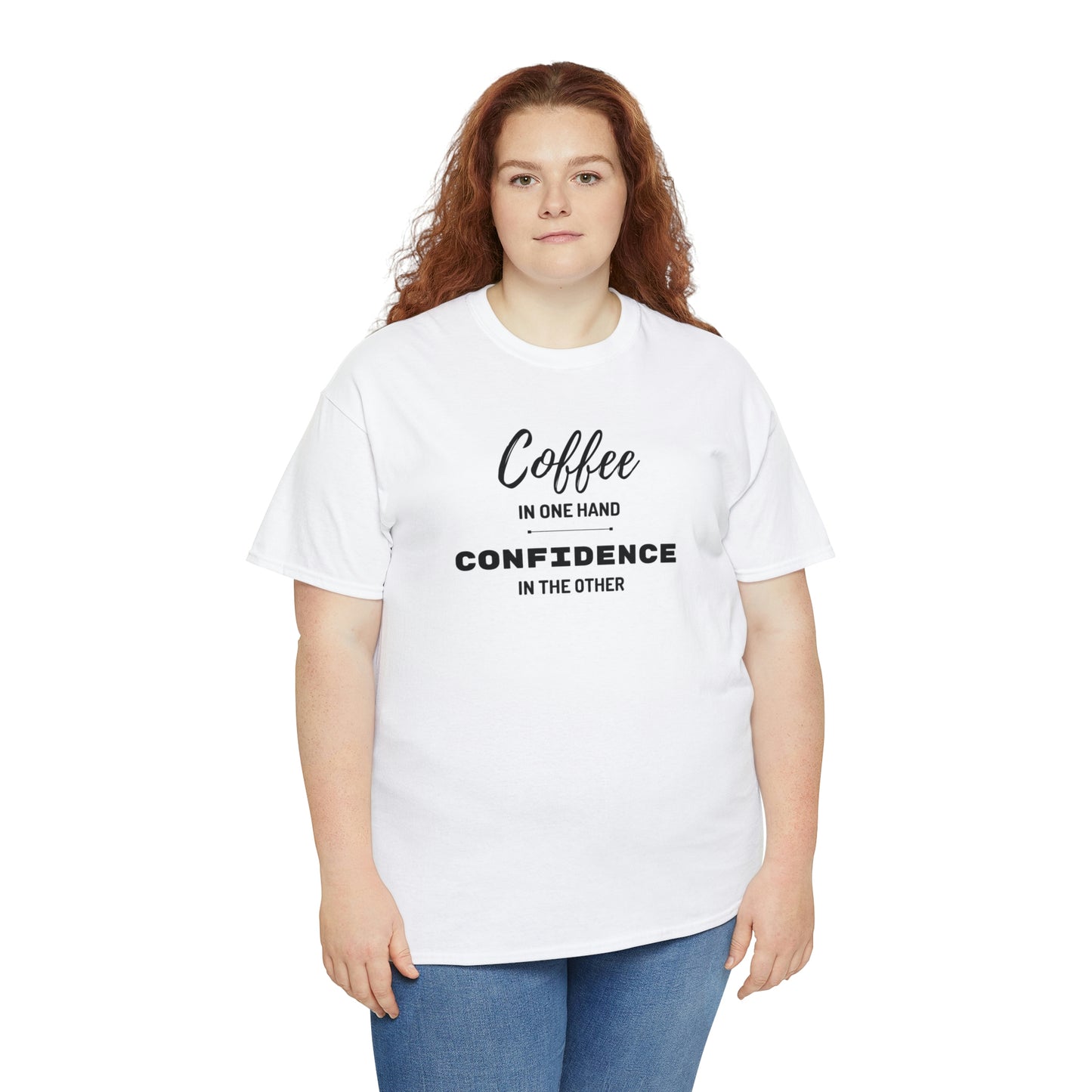"Coffee in one Hand, Confidence in the Other" Unisex Heavy Cotton Tee