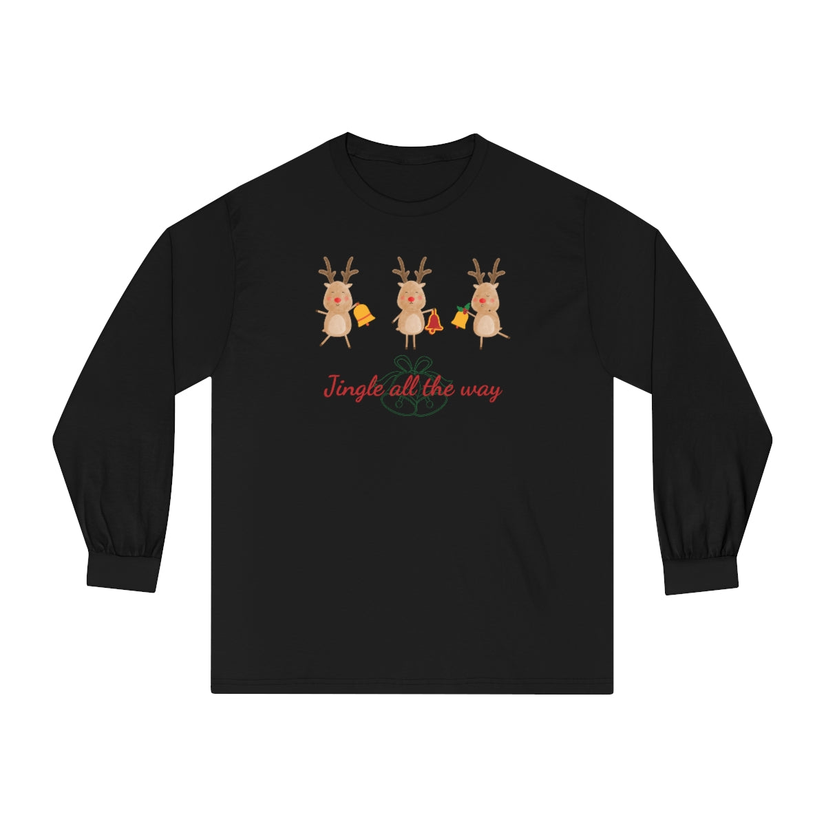 "Jingle All The Way" Unisex Classic Long Sleeve T-Shirt