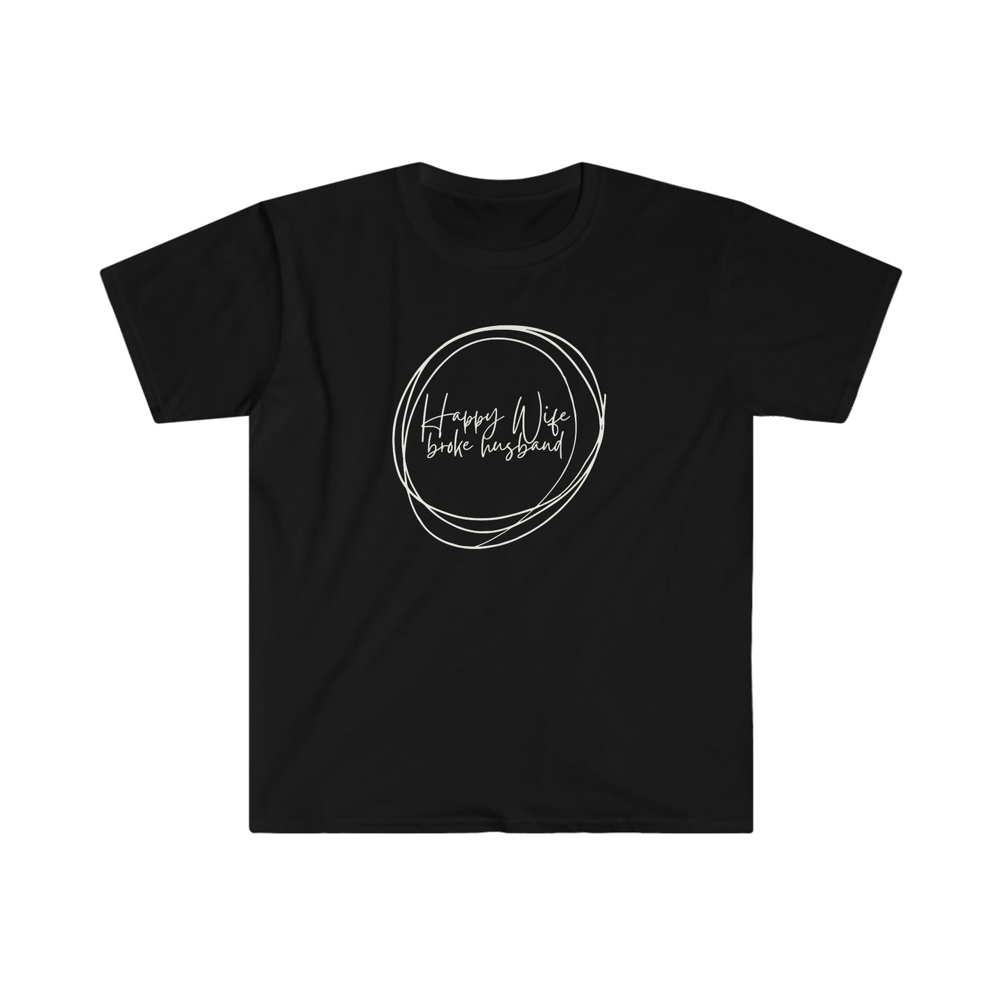 "Happy Wife Broke Husband" Unisex Softstyle T-Shirt