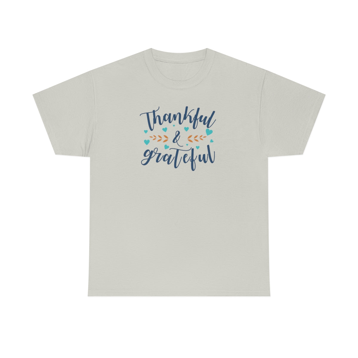 "Thankful & Grateful" Unisex Heavy Cotton Tee