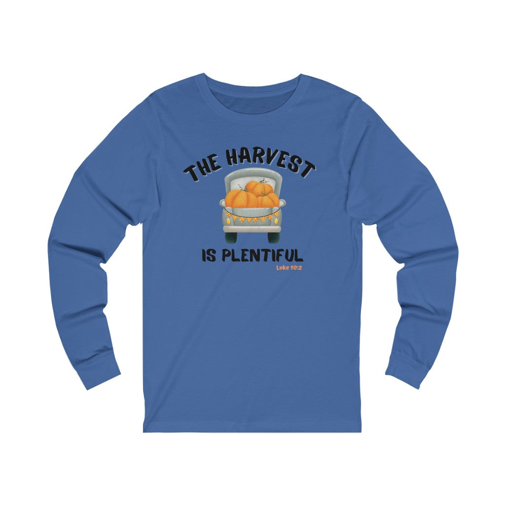 The Harvest is Plentiful Unisex Jersey Long Sleeve Tee