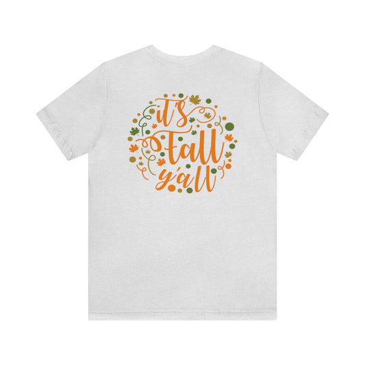 It's Fall Y'all Unisex Jersey Short Sleeve Tee