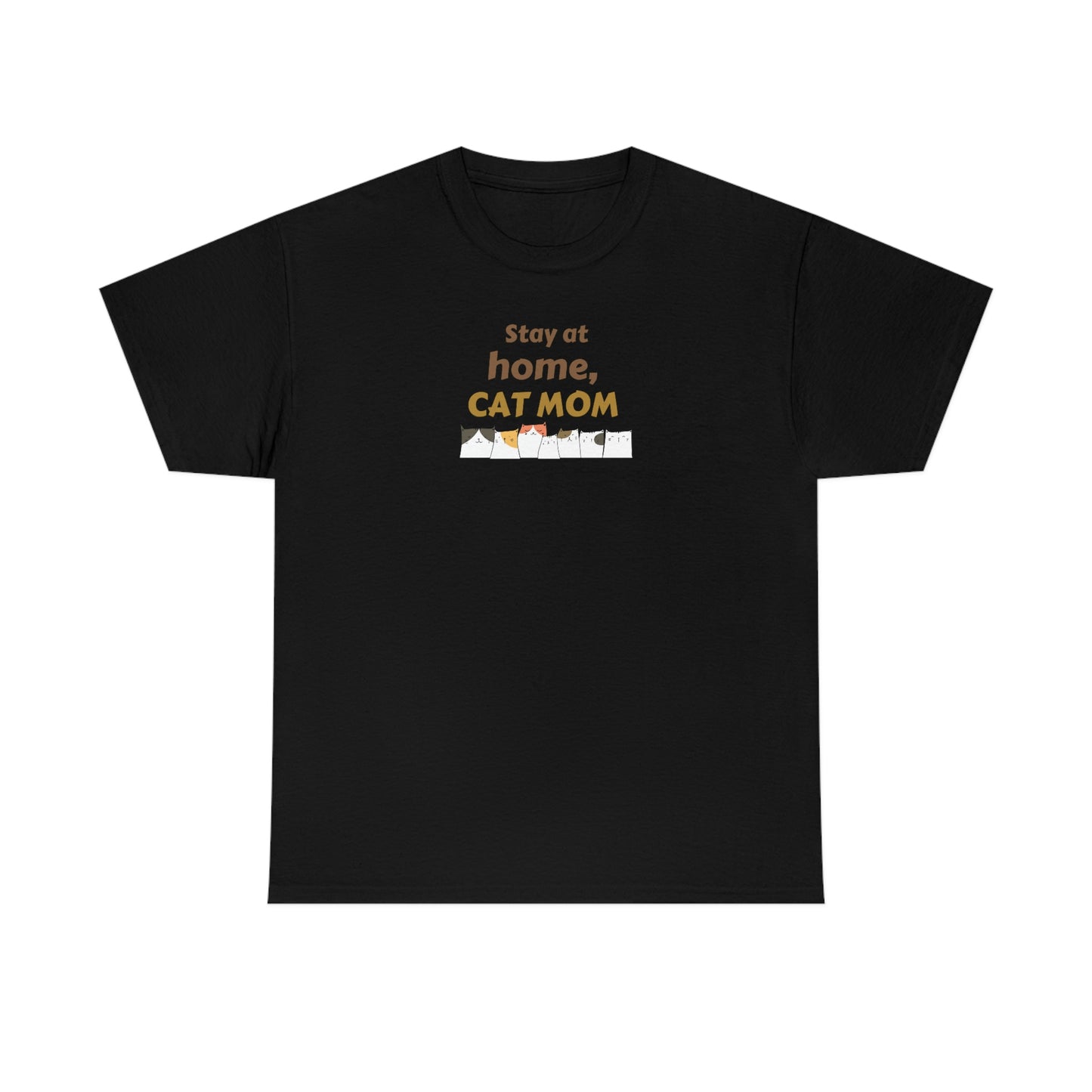 "Stay At Home Cat Mom" Unisex Heavy Cotton Tee