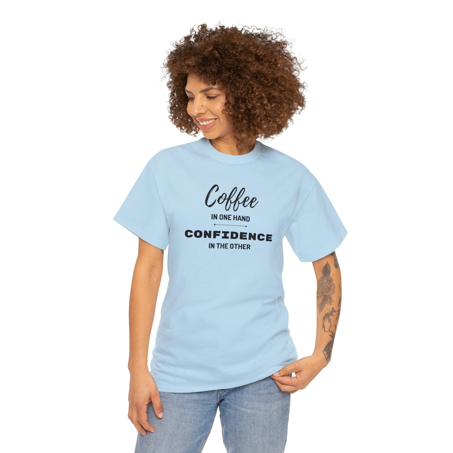 "Coffee in one Hand, Confidence in the Other" Unisex Heavy Cotton Tee