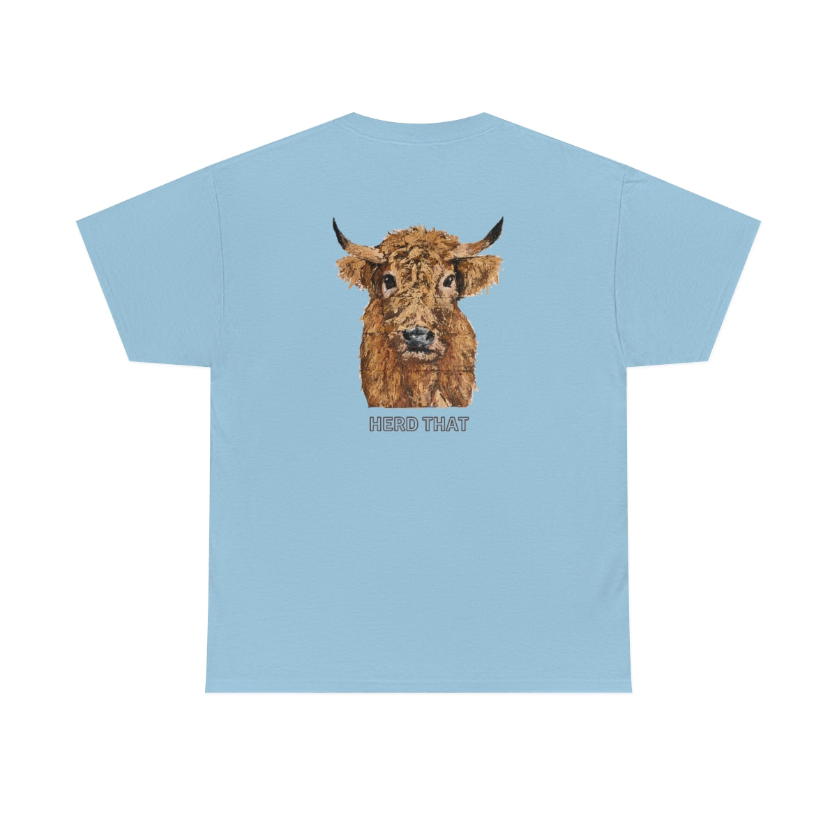 "Cowgirl/Herd That" Unisex Heavy Cotton Tee Front/Back Designs