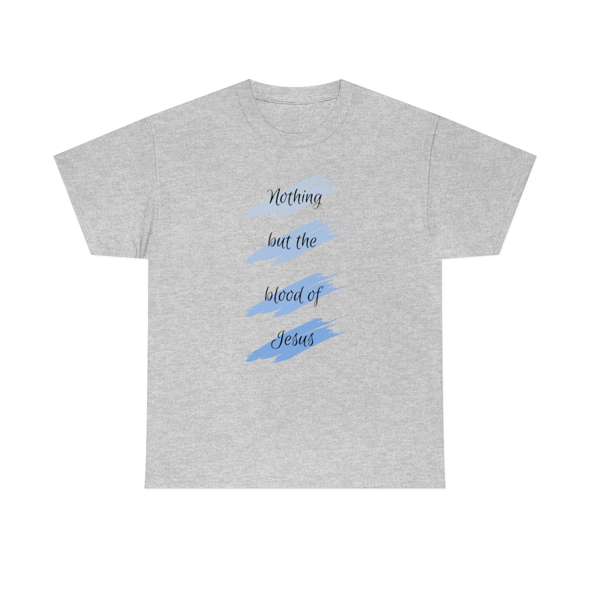 "Nothing But the Blood" Unisex Heavy Cotton Tee
