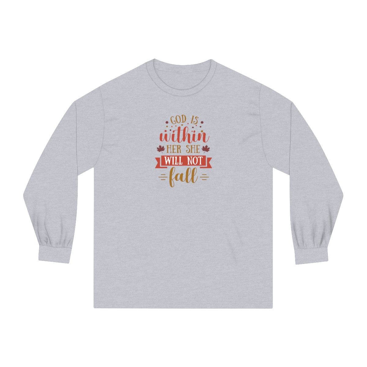 "She Will Not Fall" Unisex Classic Long Sleeve T-Shirt