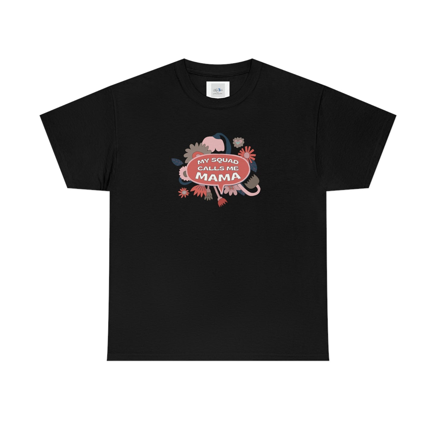 "My Squad Calls Me Mama" Unisex Heavy Cotton Tee