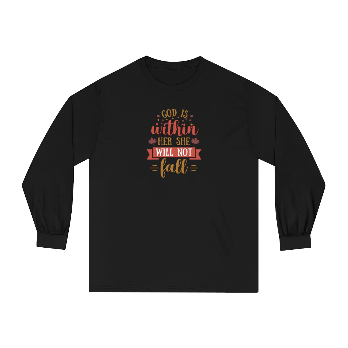"She Will Not Fall" Unisex Classic Long Sleeve T-Shirt