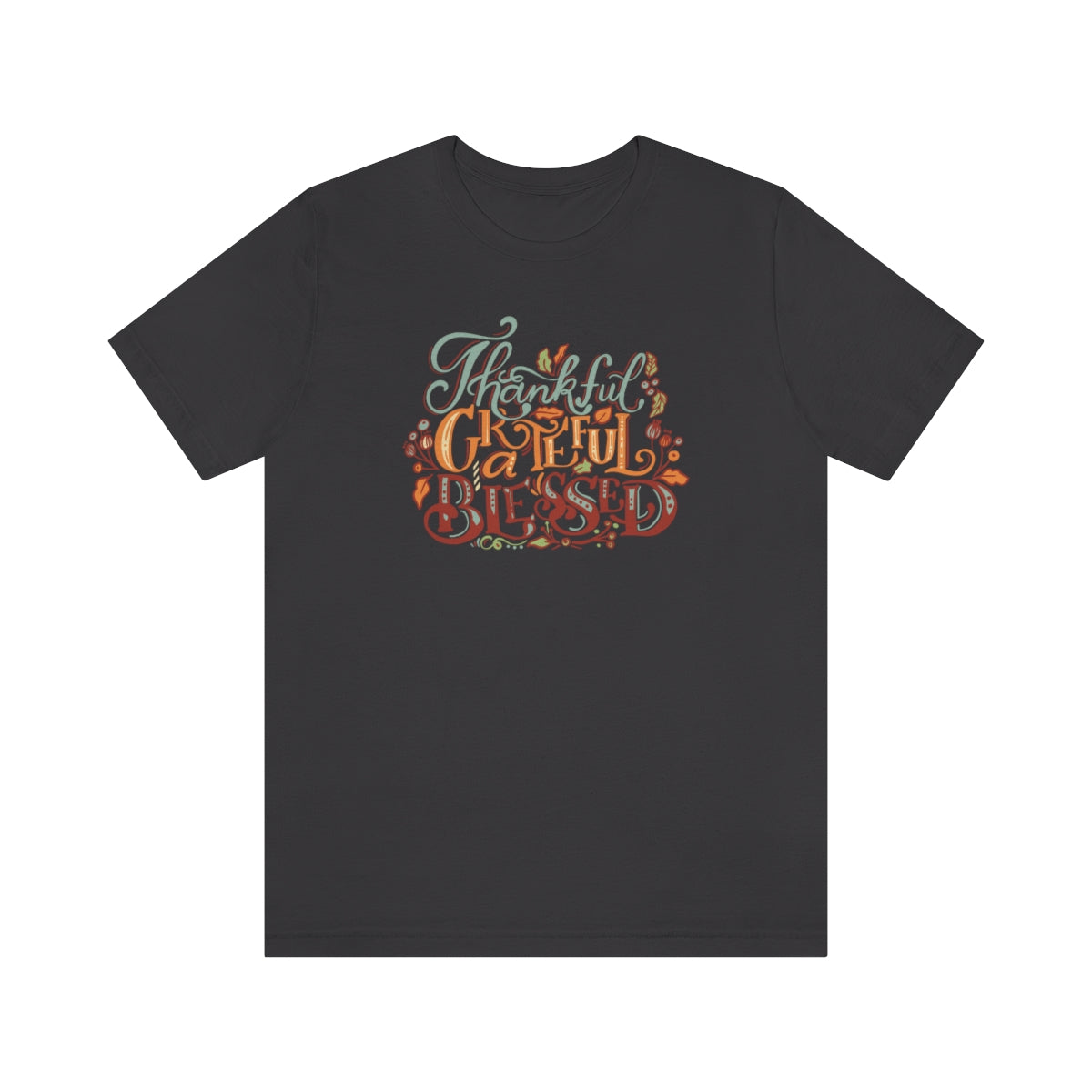 Thankful Grateful Blessed Unisex Jersey Short Sleeve Tee