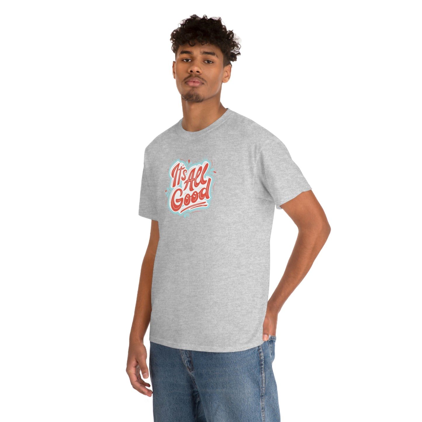 "It's All Good" Unisex Heavy Cotton Tee