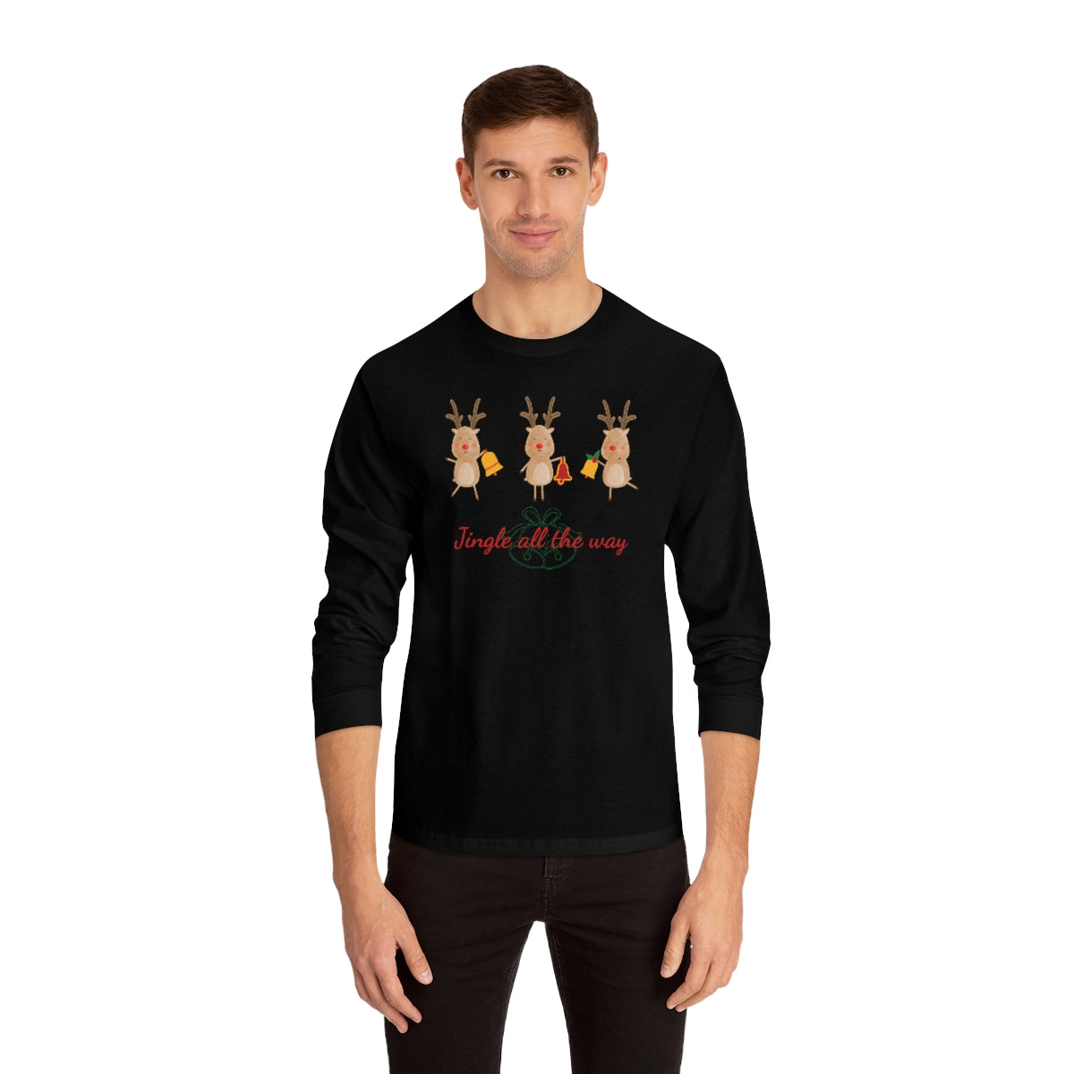 "Jingle All The Way" Unisex Classic Long Sleeve T-Shirt