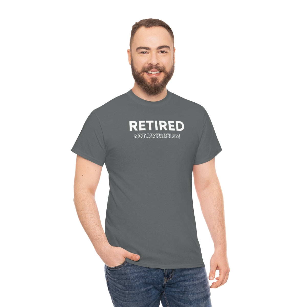 "Retired Not My Problem" Unisex Heavy Cotton Tee
