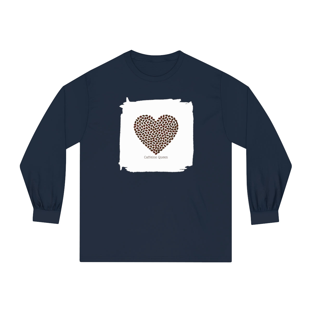 "Caffeine Queen" Unisex Classic Long Sleeve T-Shirt