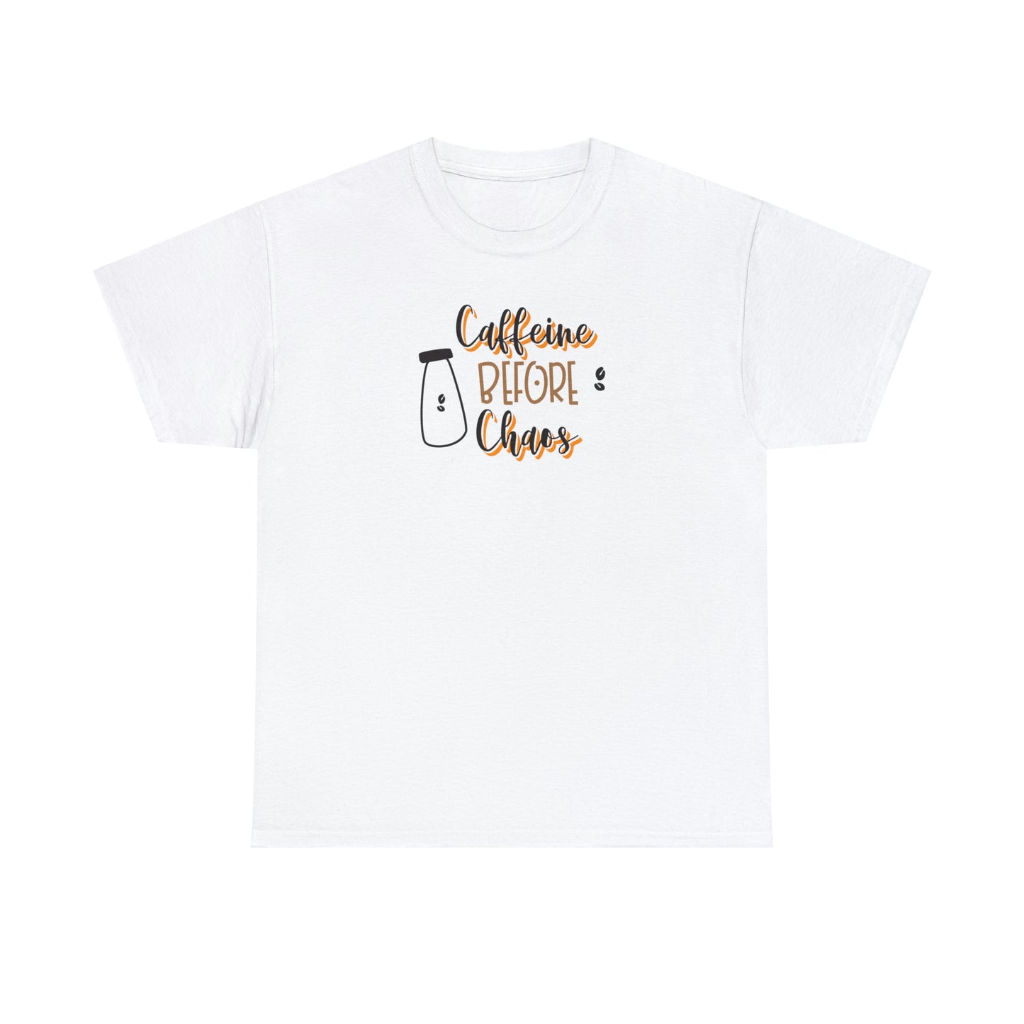 "Caffeine before Chaos" Unisex Heavy Cotton Tee