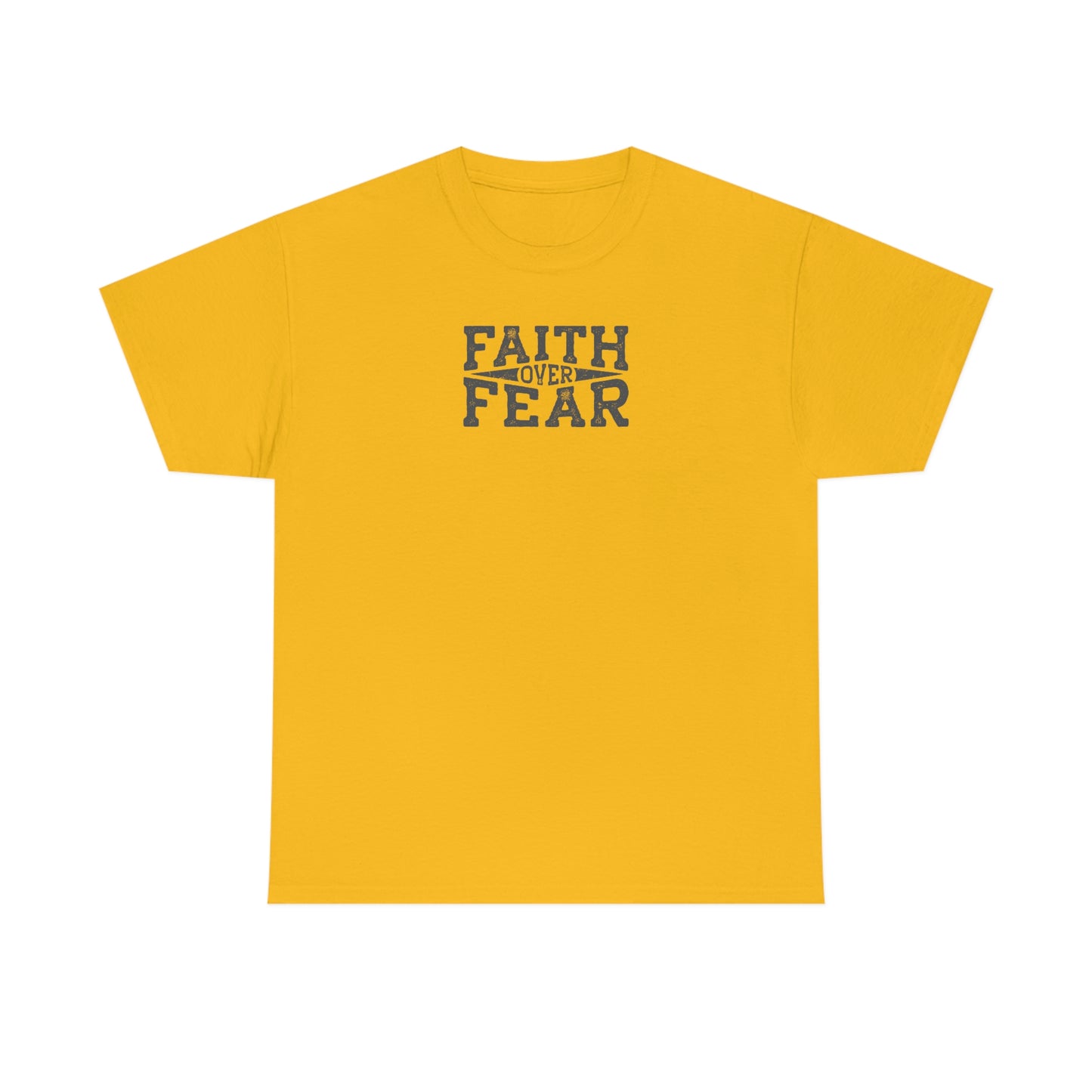 "Faith Over Fear" Unisex Heavy Cotton Tee