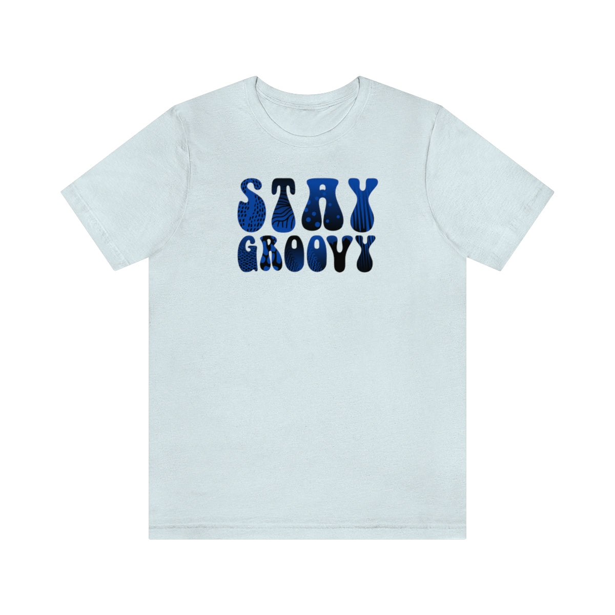 "Stay Groovy" Unisex Jersey Short Sleeve Tee