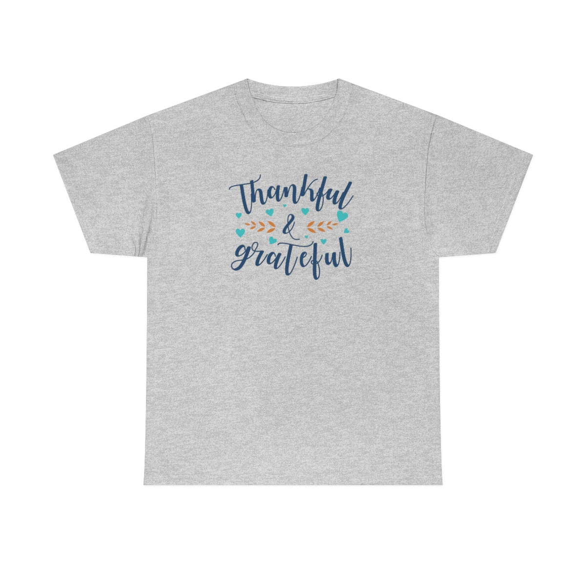 "Thankful & Grateful" Unisex Heavy Cotton Tee