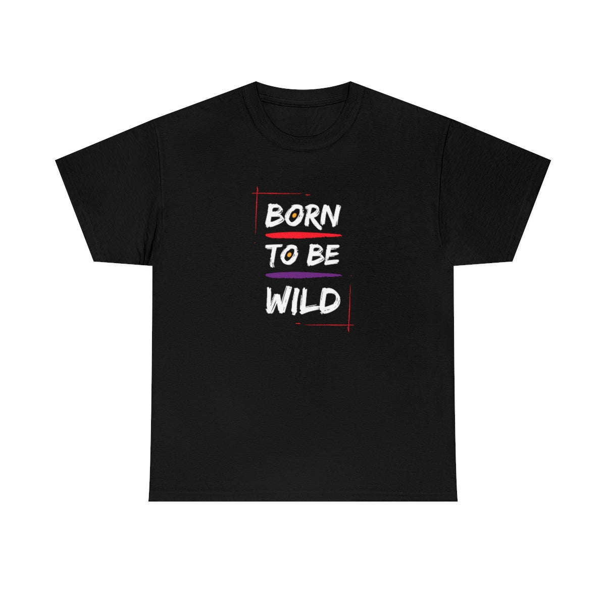 Born to be Wild Unisex Heavy Cotton Tee