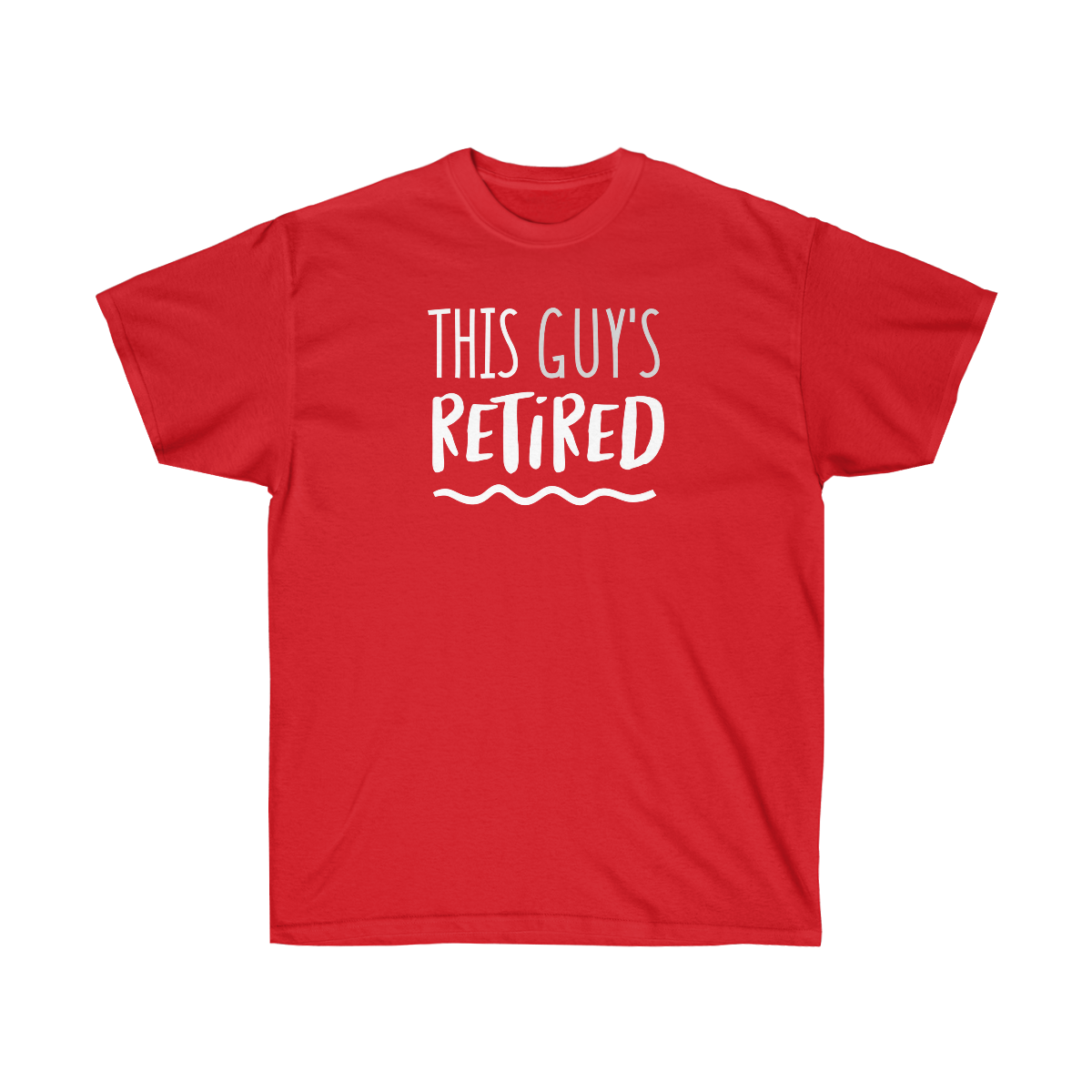 "This Guy's Retired" Unisex Ultra Cotton Tee