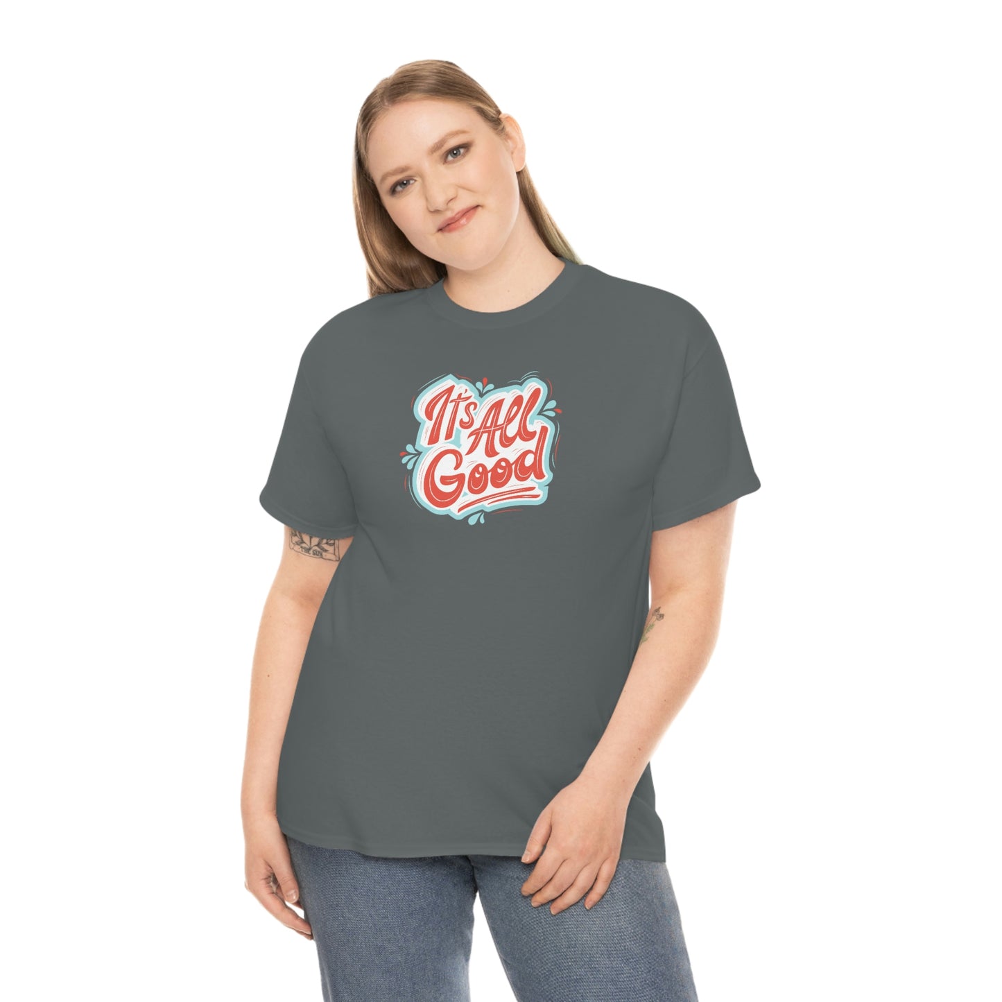 "It's All Good" Unisex Heavy Cotton Tee