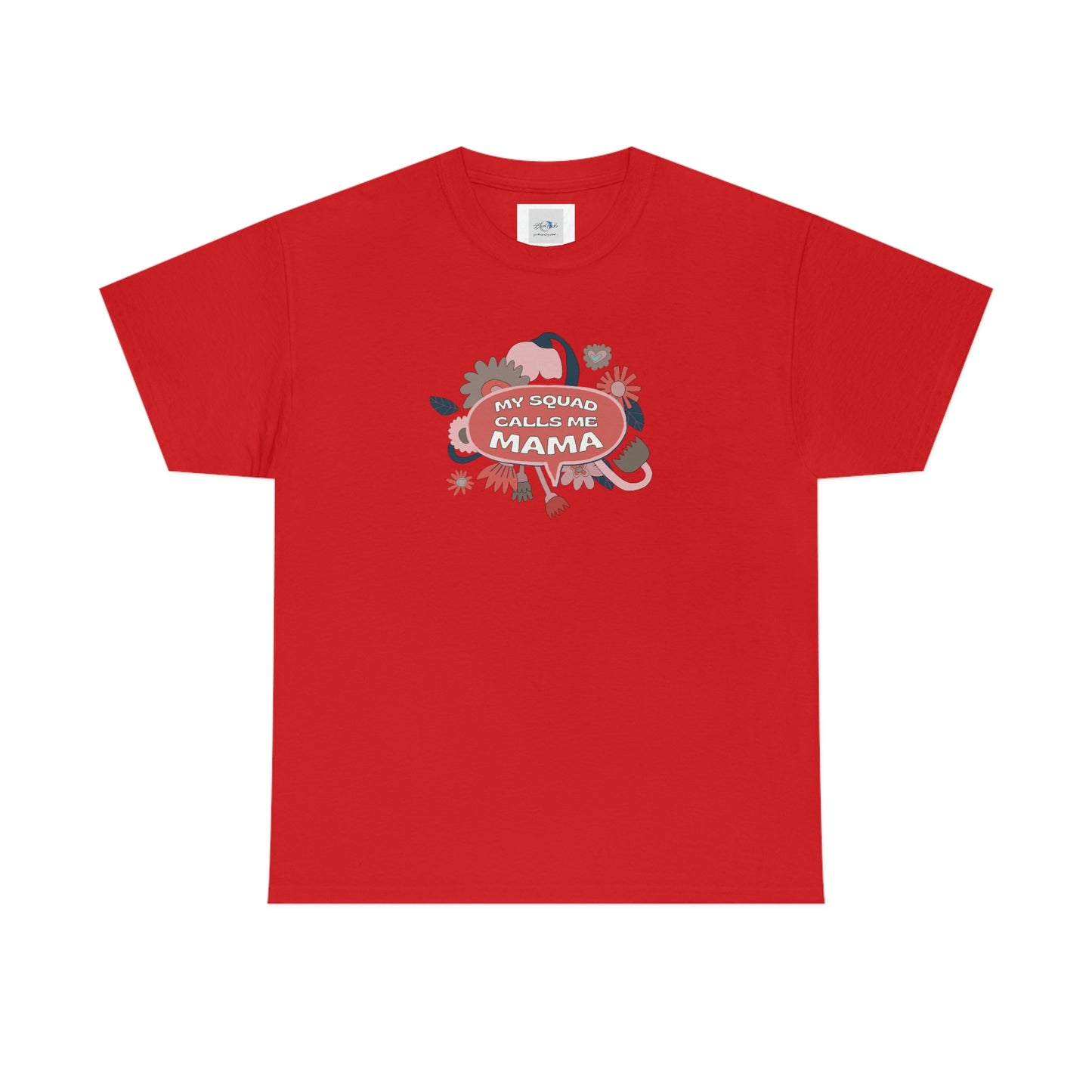 "My Squad Calls Me Mama" Unisex Heavy Cotton Tee