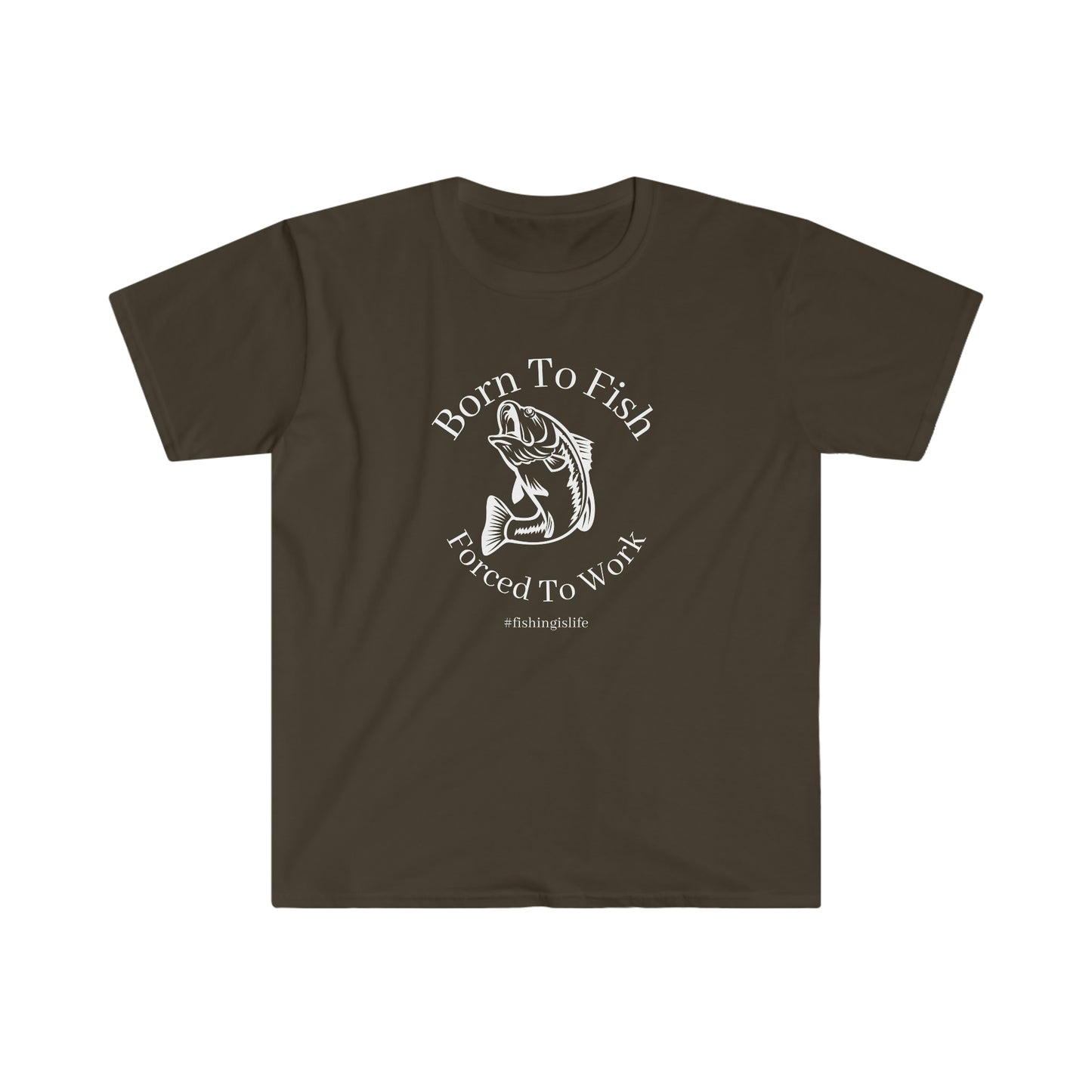 "Born To Fish, Forced To Work" Unisex Softstyle T-Shirt