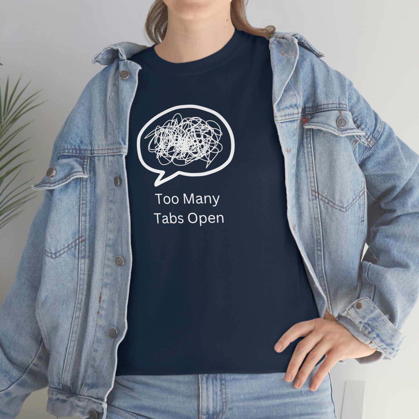 "Too Many Tabs Open" Unisex Heavy Cotton Tee