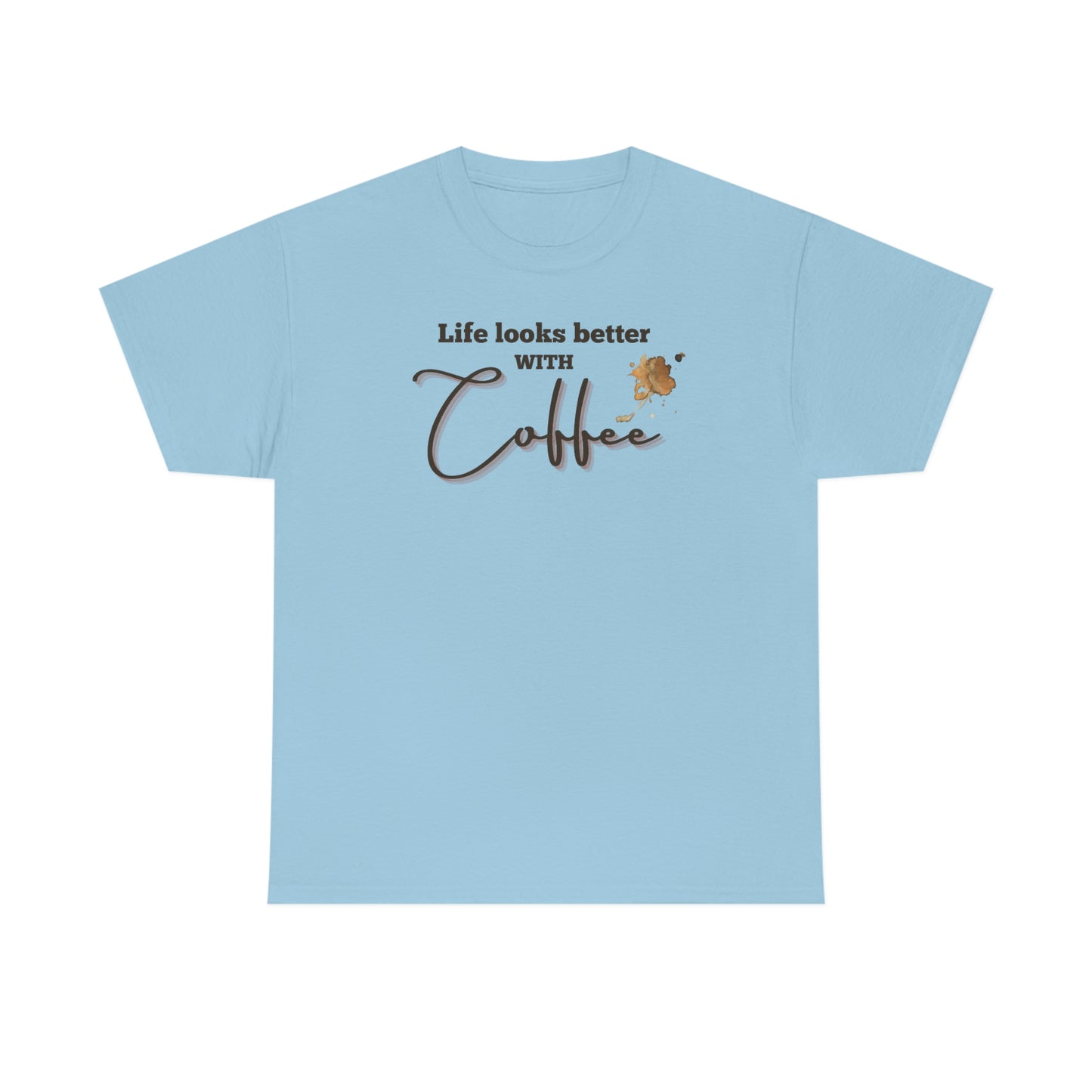 "Life looks better with Coffee" Unisex Heavy Cotton Tee
