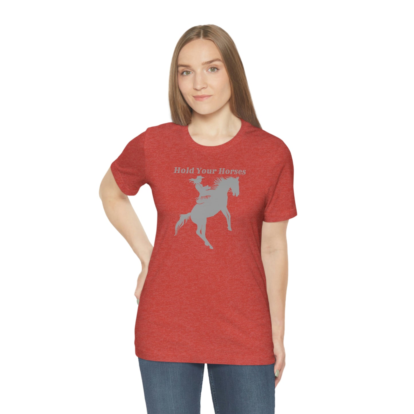 "Hold Your Horses" Unisex Jersey Short Sleeve Tee