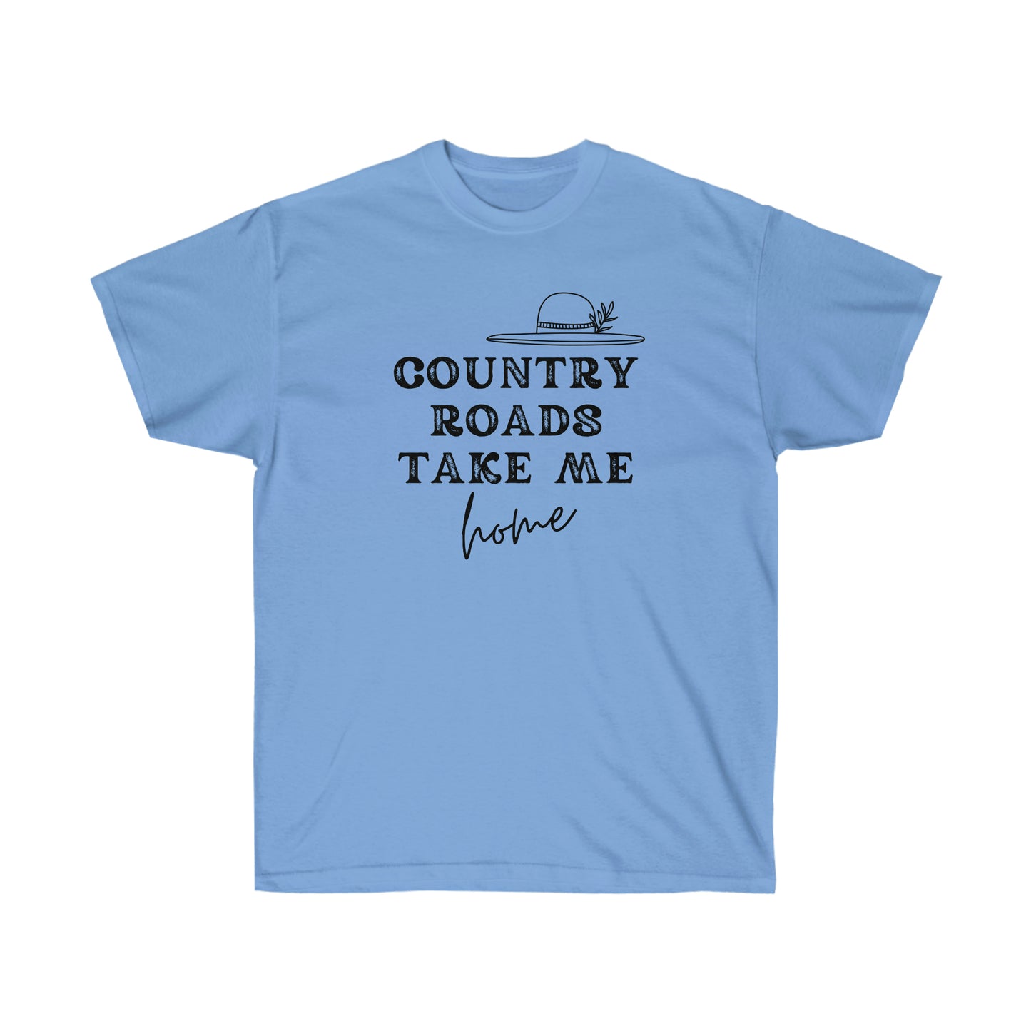 "Country Roads Take Me Home" Unisex Ultra Cotton Tee
