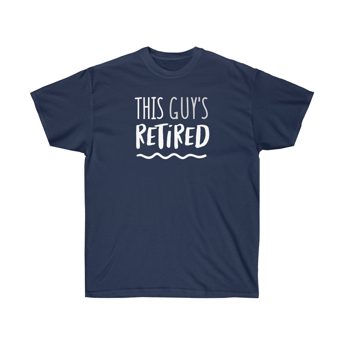 "This Guy's Retired" Unisex Ultra Cotton Tee