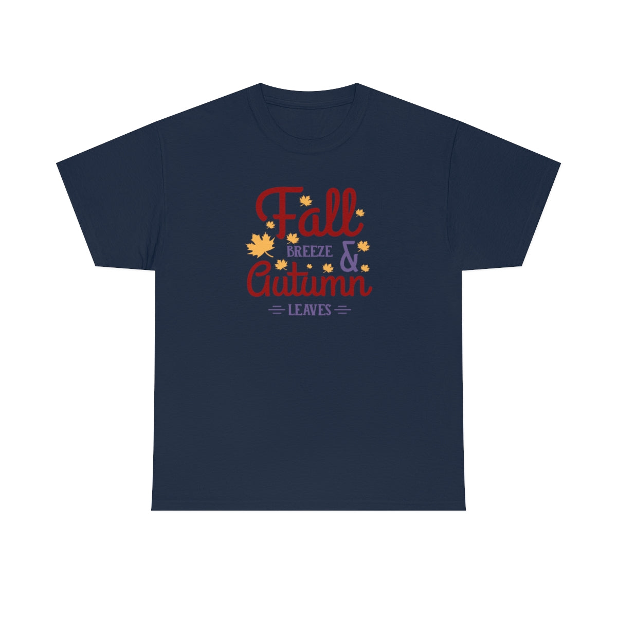 "Fall Breeze And Autumn Leaves" Unisex Heavy Cotton Tee