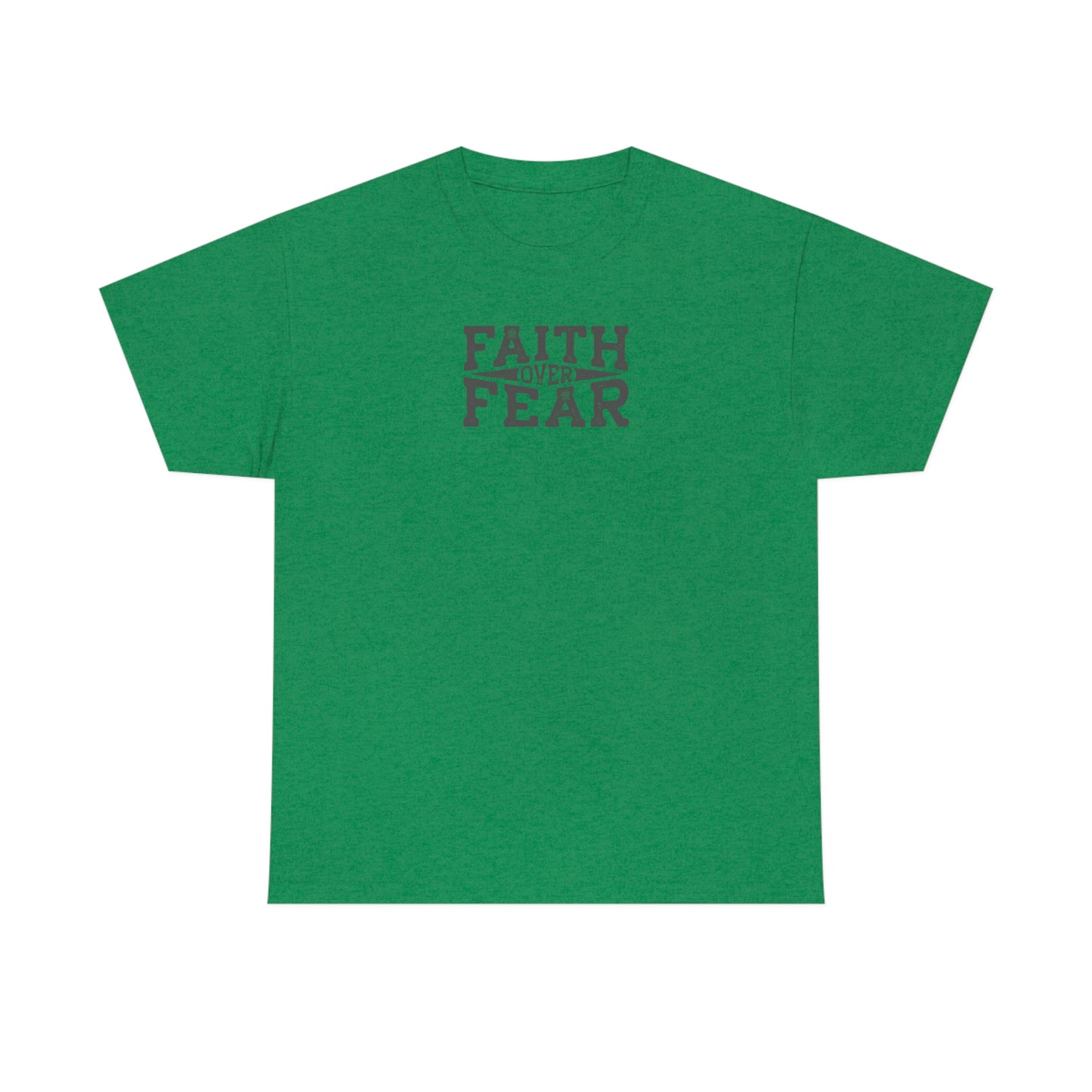 "Faith Over Fear" Unisex Heavy Cotton Tee