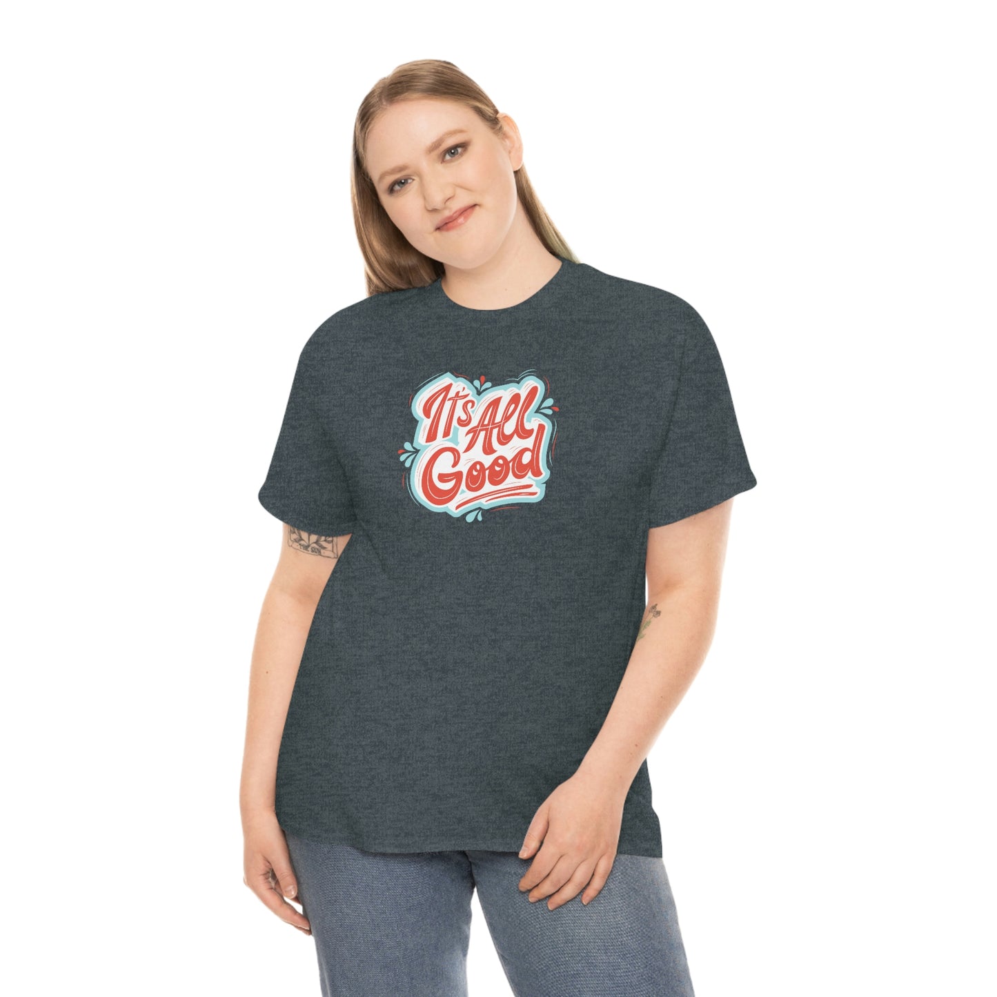 "It's All Good" Unisex Heavy Cotton Tee