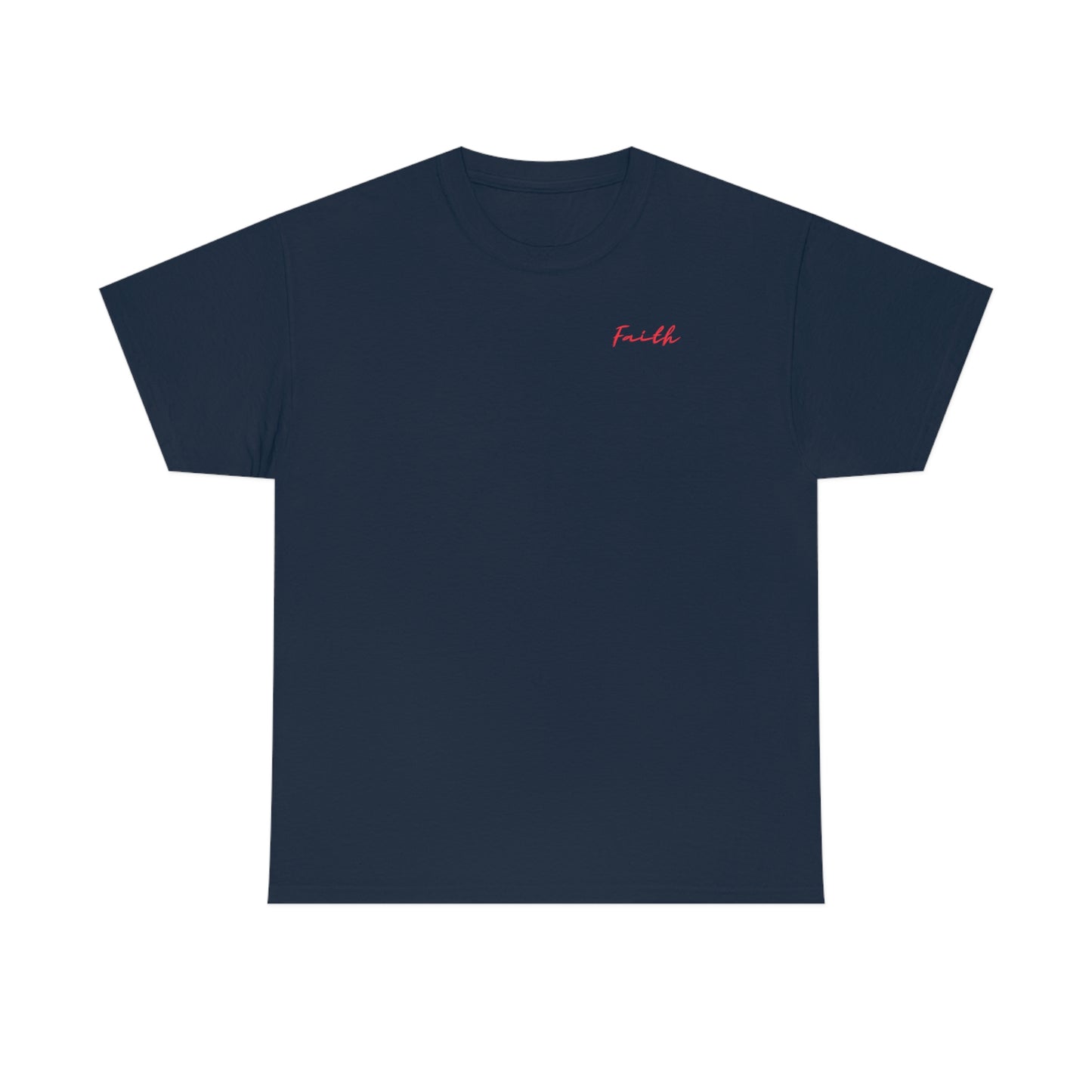 "Faith" (Front/Back Design) Unisex Heavy Cotton Tee