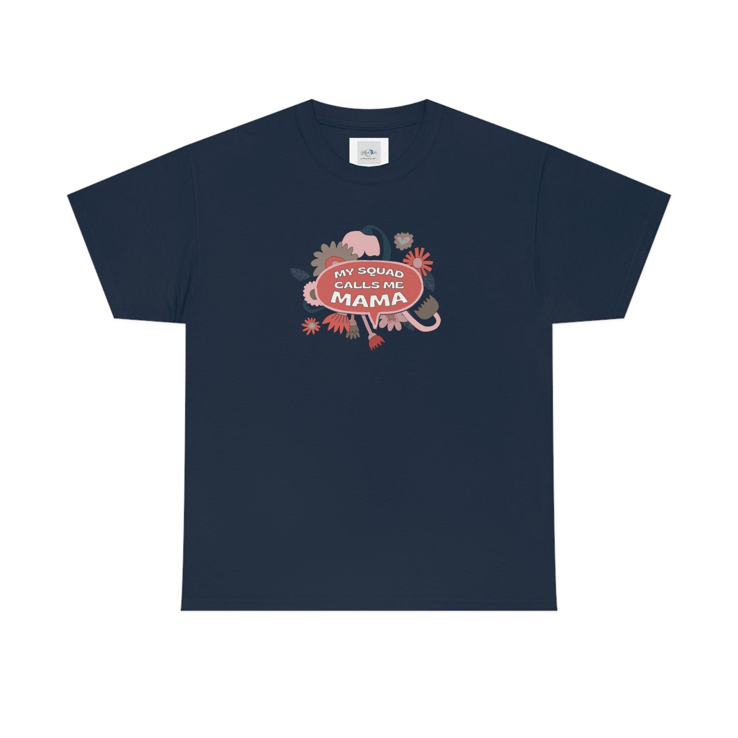 "My Squad Calls Me Mama" Unisex Heavy Cotton Tee