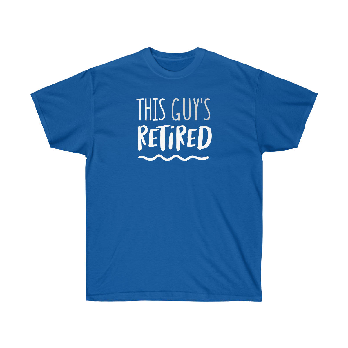 "This Guy's Retired" Unisex Ultra Cotton Tee