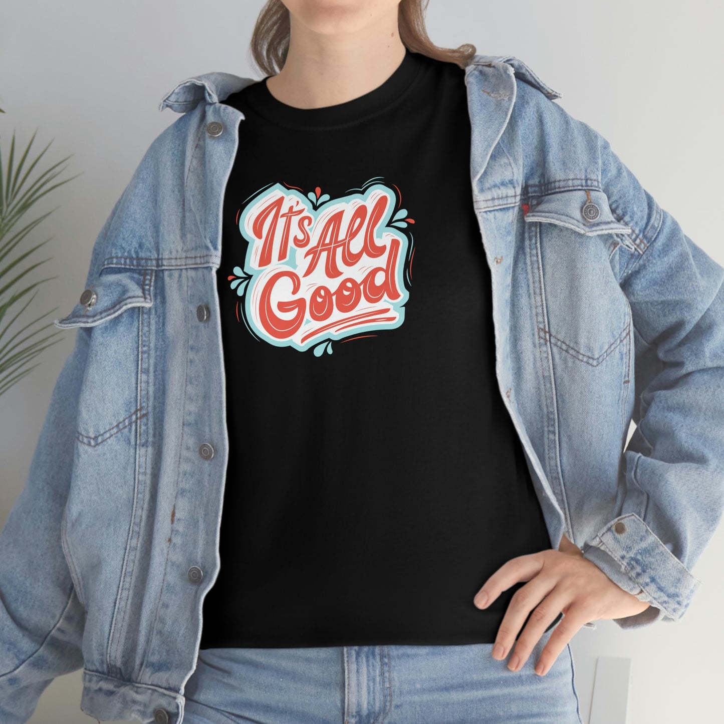 "It's All Good" Unisex Heavy Cotton Tee