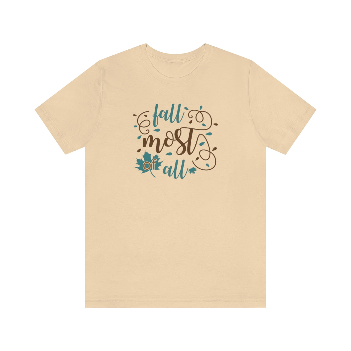 Fall Most of All Unisex Jersey Short Sleeve Tee