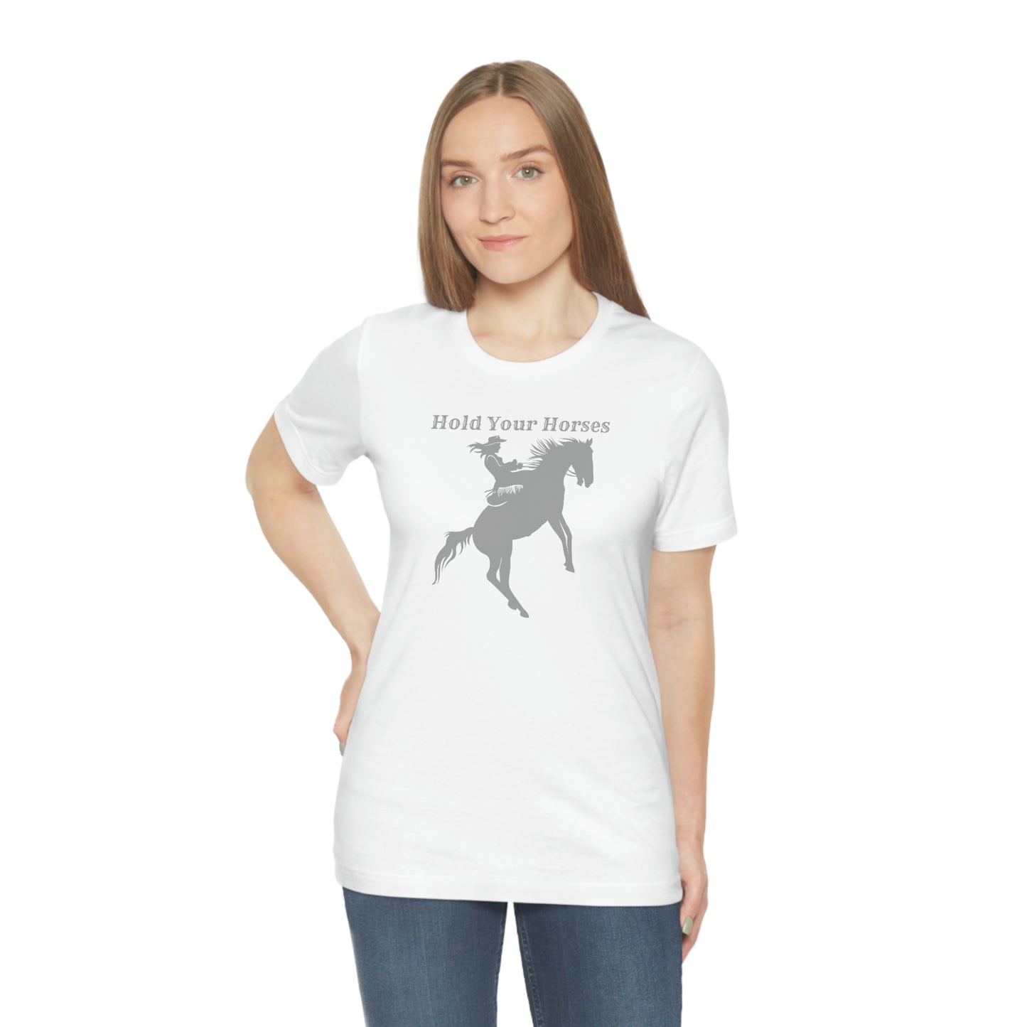 "Hold Your Horses" Unisex Jersey Short Sleeve Tee