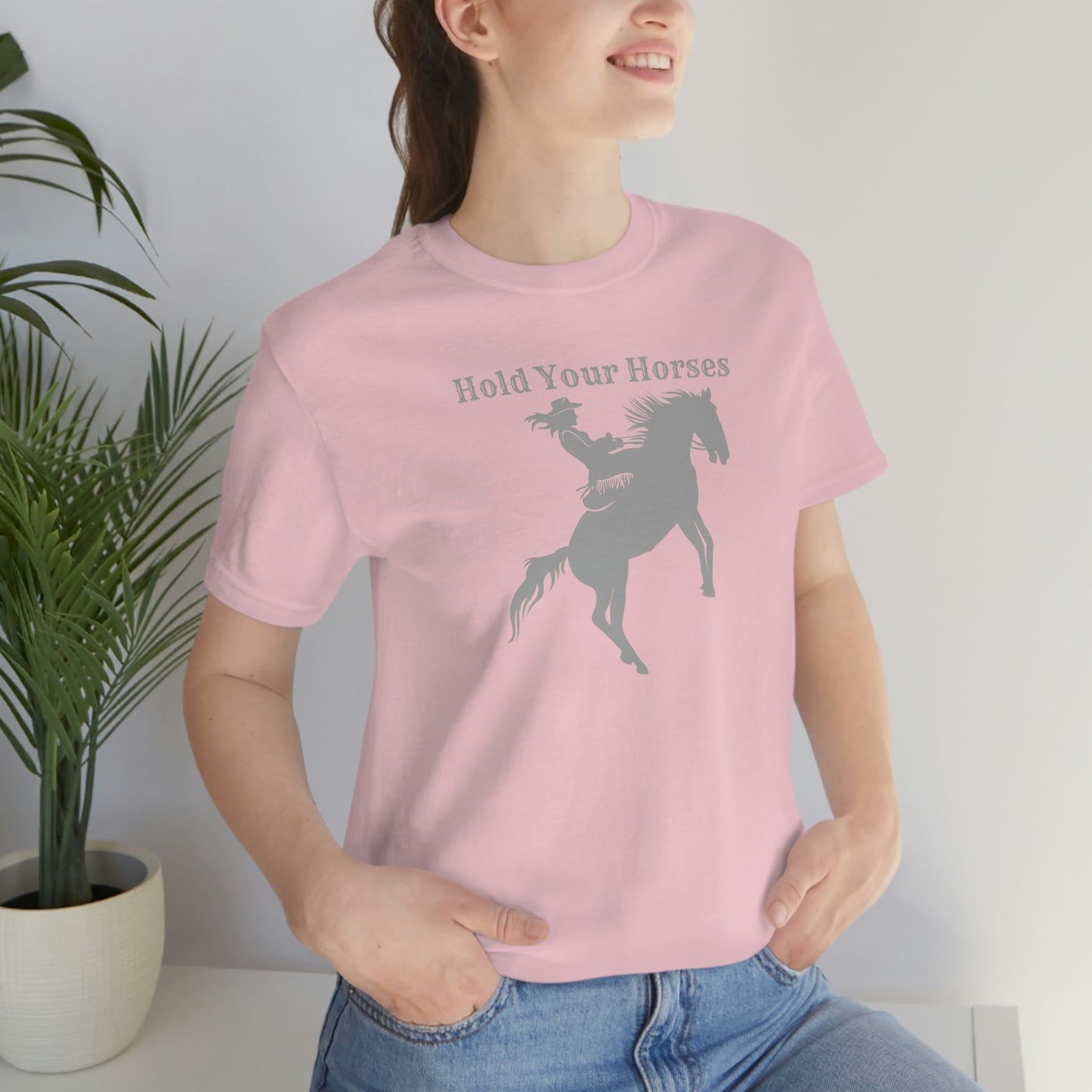 "Hold Your Horses" Unisex Jersey Short Sleeve Tee